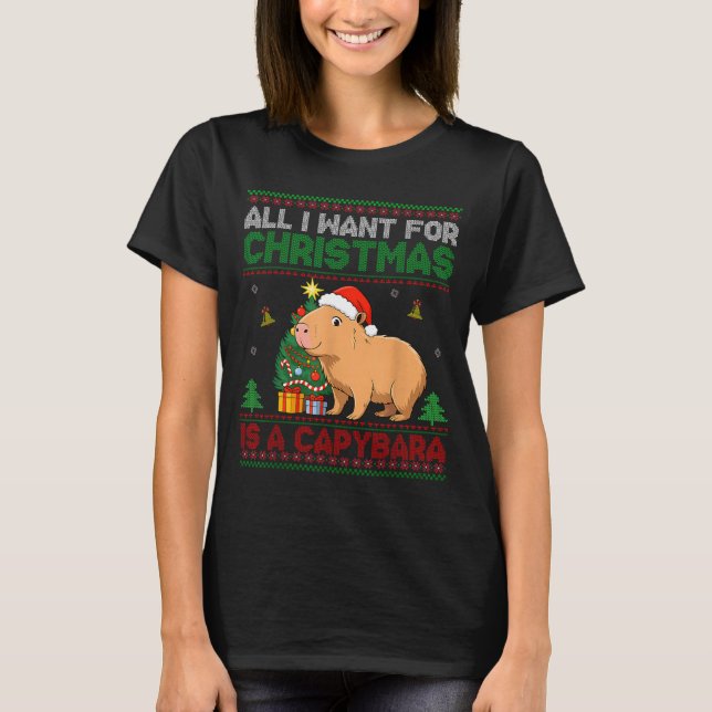 All I Want For Christmas Is A Capybara Ugly Sweate T-Shirt (Vorderseite)