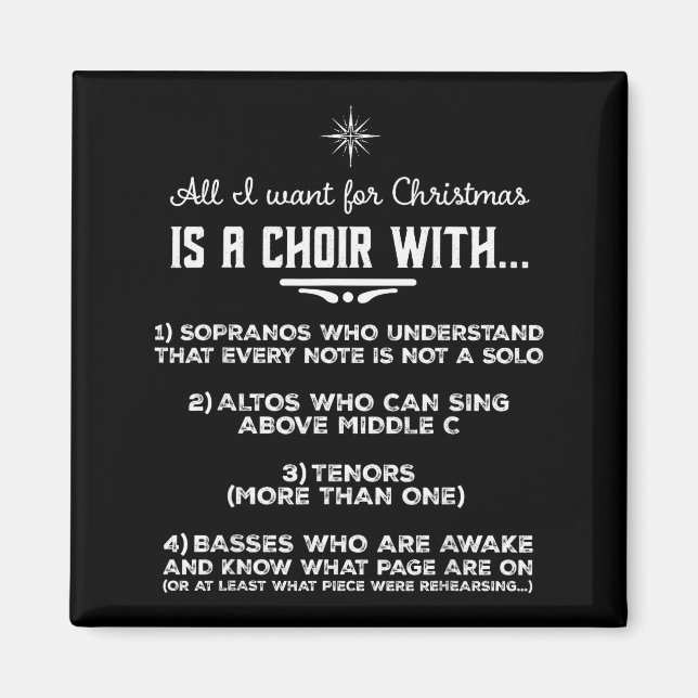 All I Want For Christmas Is A Choir With Sopranos  Magnet (Vorne)