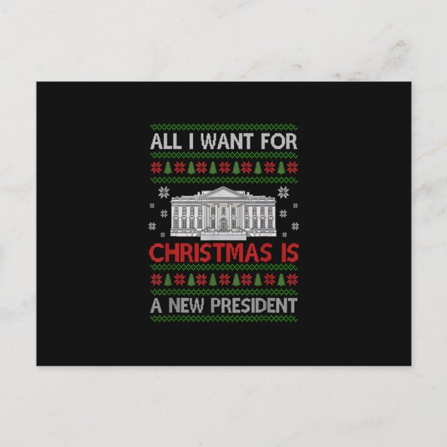 All I Want For Christmas Is A New President Funny Postkarte (Vorderseite)