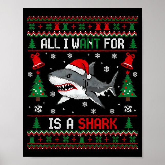 All-i-want-for Christmas Is A Shark, Funny Shark C Poster (Vorne)