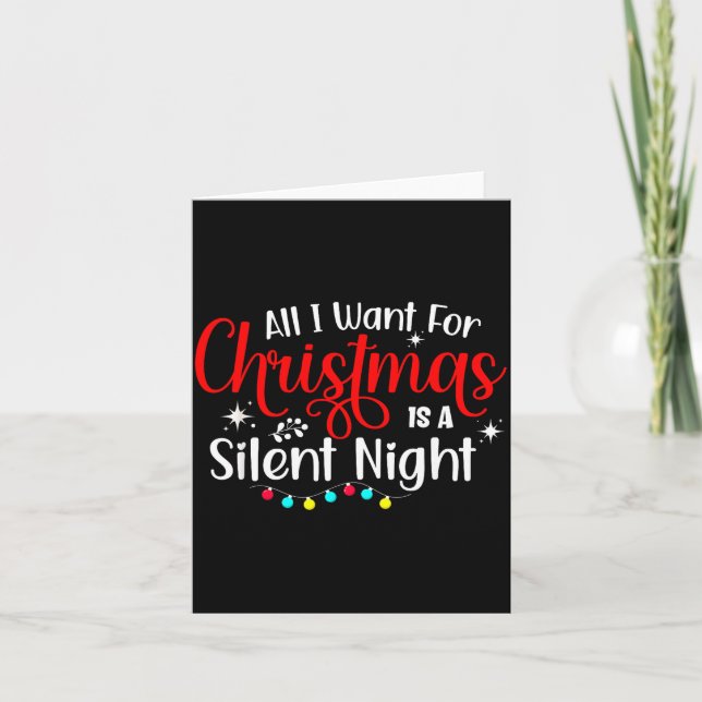 All I Want For Christmas Is A Silent Night Ugly Sw Karte (Vorderseite)