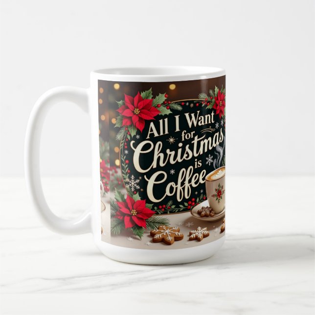 All I want for Christmas is coffee  Kaffeetasse (Links)