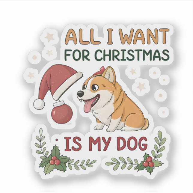 All I Want for Christmas Is My Dog Art Aufkleber (Vorderseite)