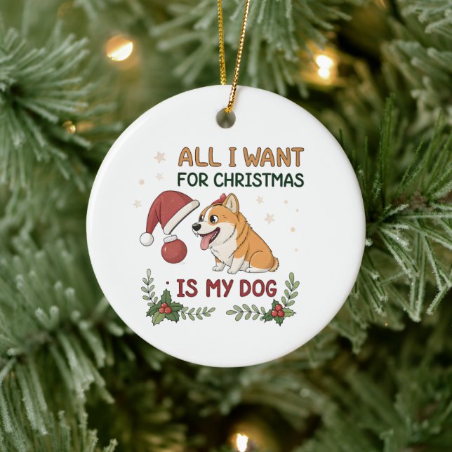 All I Want for Christmas Is My Dog Art Keramik Ornament (Baum)