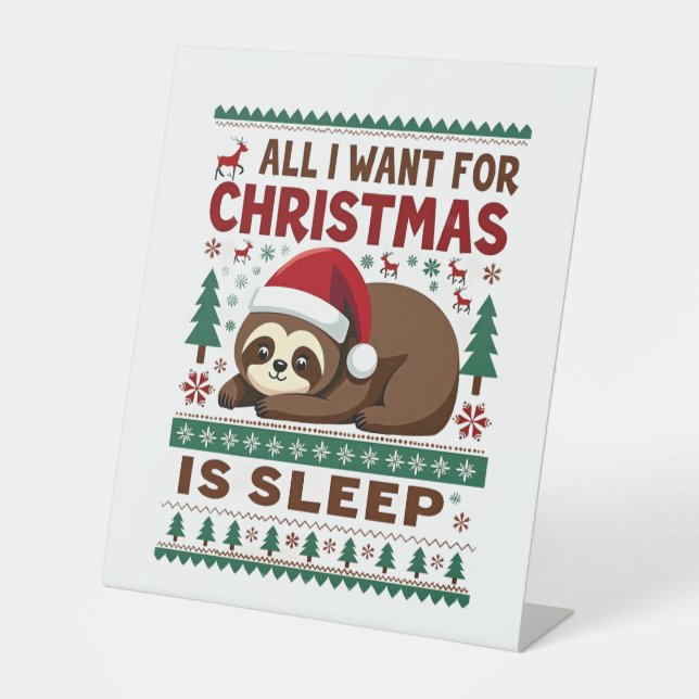 All I Want For Christmas Is Sleep - Funny Xmas Slo Sockelschild (Vorderseite)