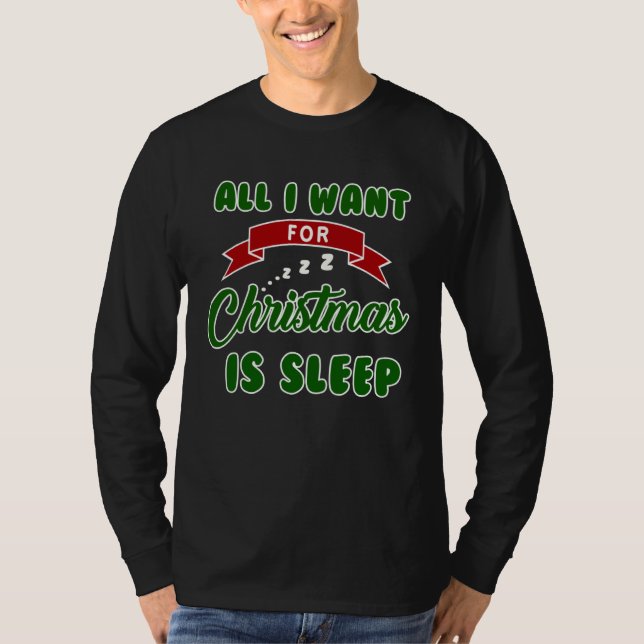 All I Want For Christmas Is Sleep Slumber Party T-Shirt (Vorderseite)