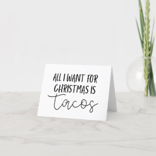All I want for Christmas is Tacos card (blank) Feiertagskarte