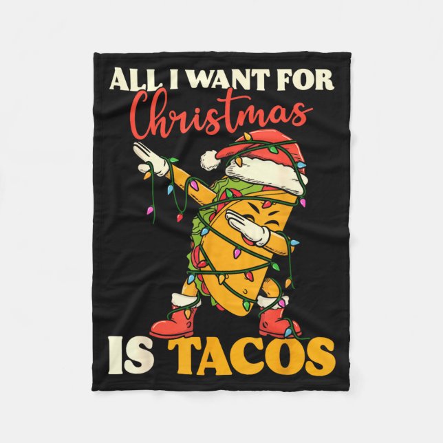 All I Want For Christmas Is Tacos Funny Dabbing Me Fleecedecke (Vorderseite)