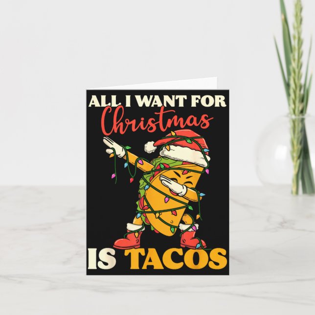 All I Want For Christmas Is Tacos Funny Dabbing Me Karte (Vorderseite)