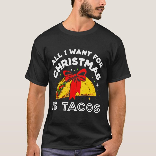 All I Want For Christmas Is Tacos Long Sleeve  T-Shirt (Vorderseite)