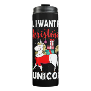 All I Want For Christmas is Unicorn Thermosbecher
