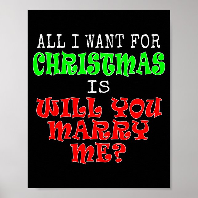 All I Want For Christmas Is Will You Marry Me  Poster (Vorne)