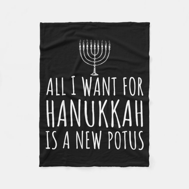 All I Want For Hanukkah Is A New Tus Funny Trump  Fleecedecke (Vorderseite)
