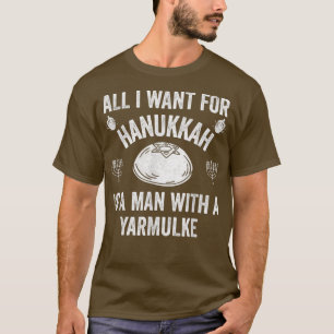 All I want For Hanukkah Yarmulke Jewish Kippah Lat T-Shirt