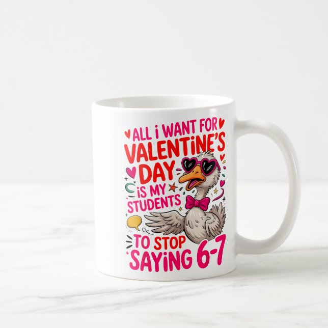 All I Want For Valentines Day Is My Student Stop S Kaffeetasse (Rechts)