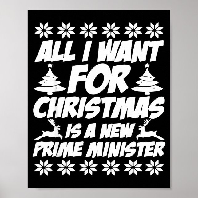 All I Want For Xmas Is A New Prime Minister Funny  Poster (Vorne)