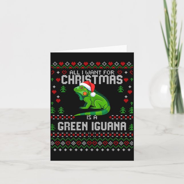 All I Want Green Iguana Lizard Christmas Ugly Xmas Karte (Vorderseite)
