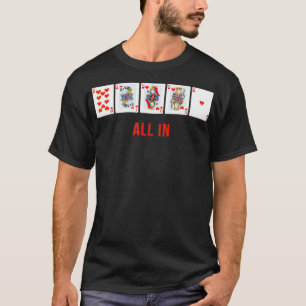 All In Royal Flush Poker Designer Cool T-Shirt