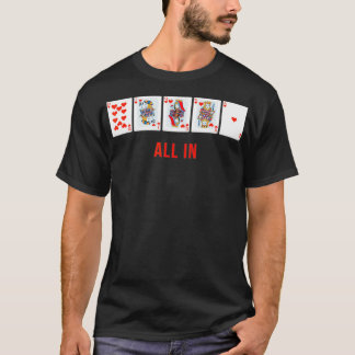 All In Royal Flush Poker Designer Cool T-Shirt
