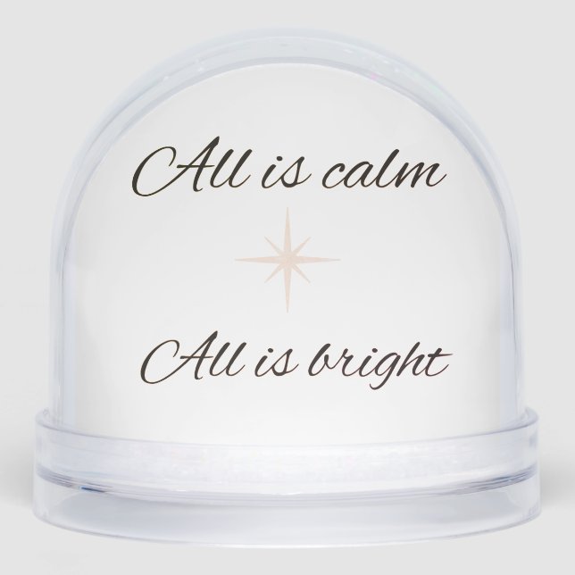 All Is Calm, All Is Bright Snow Globe Schneekugeln (Vorderseite)