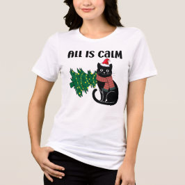 All Is Calm Christmas Black Cat Funny Tri-Blend Shirt