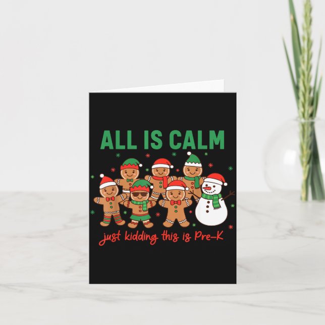 All Is Calm Just Kidding This Is Pre-k Preschool T Karte (Vorderseite)