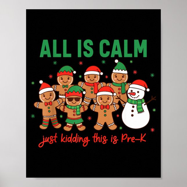 All Is Calm Just Kidding This Is Pre-k Preschool T Poster (Vorne)