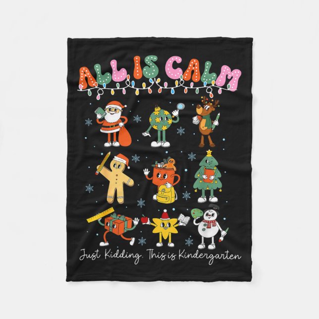 All Is Calm Kindergarten Teacher Christmas Teach M Fleecedecke (Vorderseite)