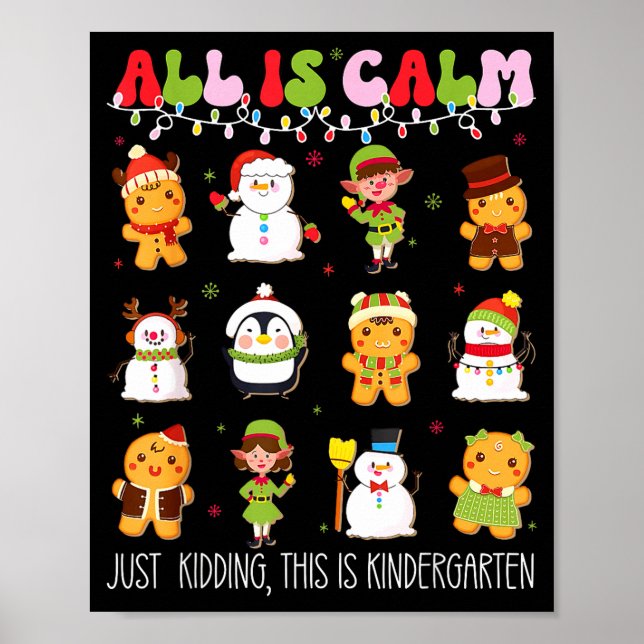 All Is Calm Kindergarten Teacher Christmas Teach M Poster (Vorne)