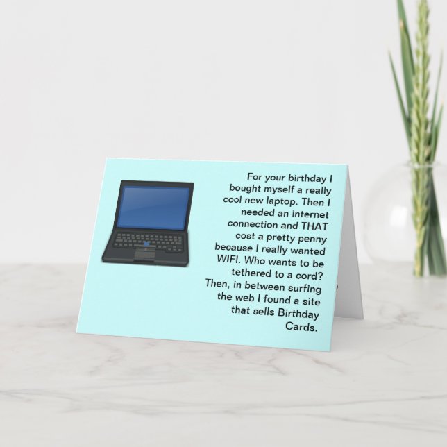 All mein Computerzeug kostet viel. Alles Gute zum  Karte (Vorderseite)