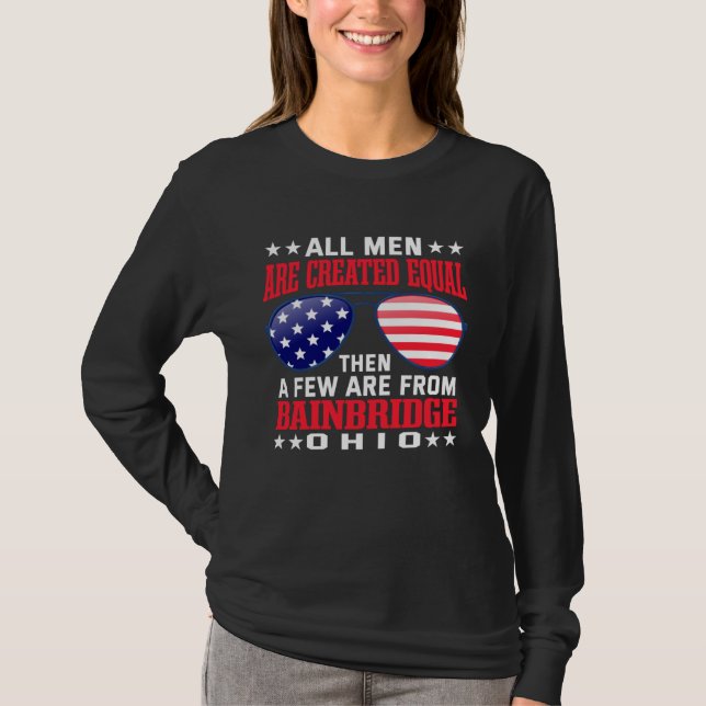 All Men Are Created Equal Bainbridge Ohio  Patriot T-Shirt (Vorderseite)