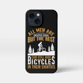 All Men Are Created Equal Bicycles Cycling iPhone 13 Mini Hülle