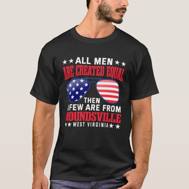 All Men Are Created Equal Moundsville T-Shirt (Vorderseite)