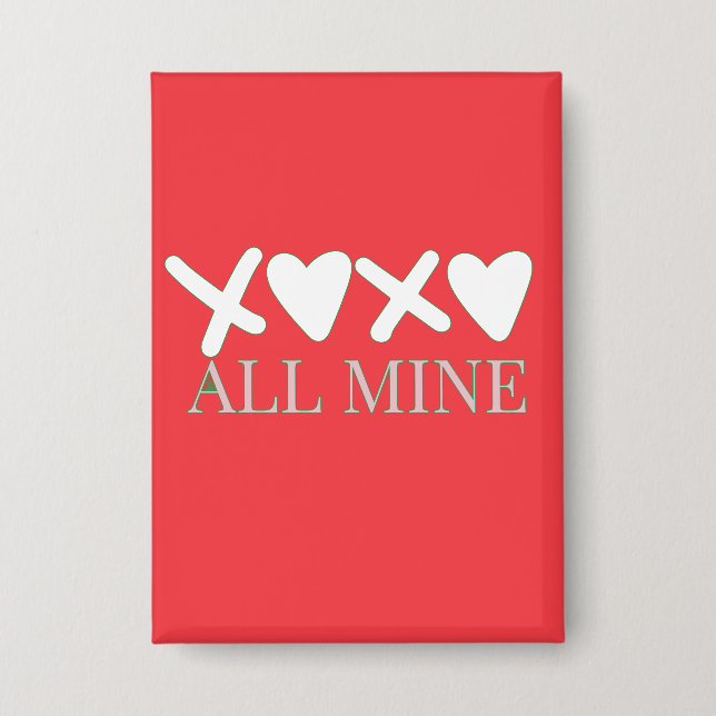 ALL MINE XOXO Valentine Shirt - Minimal Love Desig Button (Vorderseite)