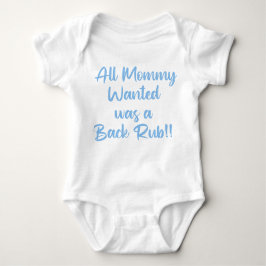 All Mommy Wanted Was a Backrub  Baby Strampler