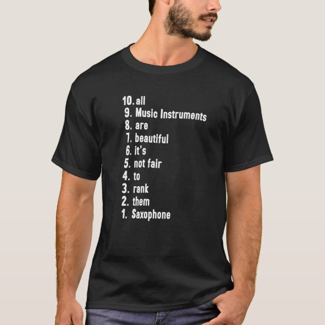All Music Instruments Are Beautiful Ranking Saxoph T-Shirt (Vorderseite)