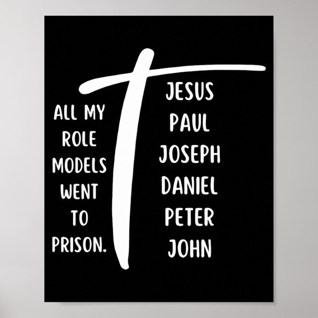 All My Role Models Went To Prison Jesus Paul Bible Poster (Vorne)