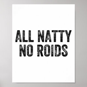 All Natty No Steroide Gym Gewichteheber Bodybuilde Poster