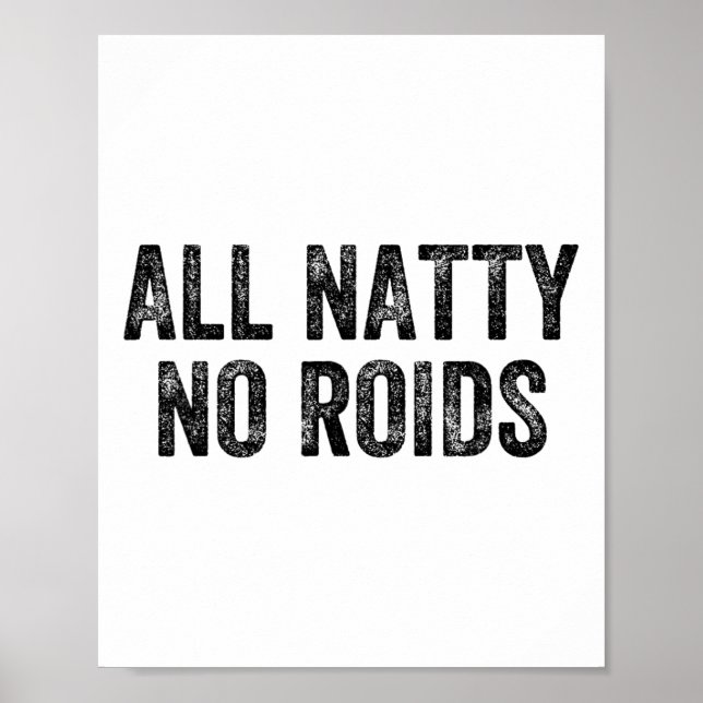 All Natty No Steroide Gym Gewichteheber Bodybuilde Poster (Vorne)