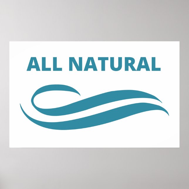 All Natural Sprichwort Poster (Vorne)