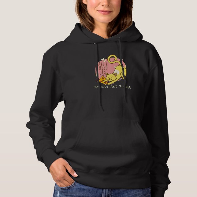 All Need Is Pizza And Cats Cat Pun Animal Pizza Hoodie (Vorderseite)