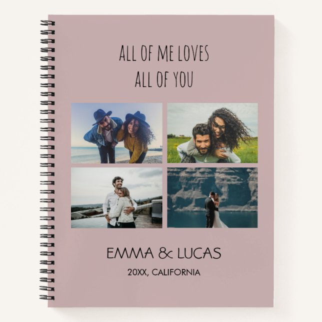 All of Me Loves All of You Custom Photo Collage Notizbuch (Vorderseite)