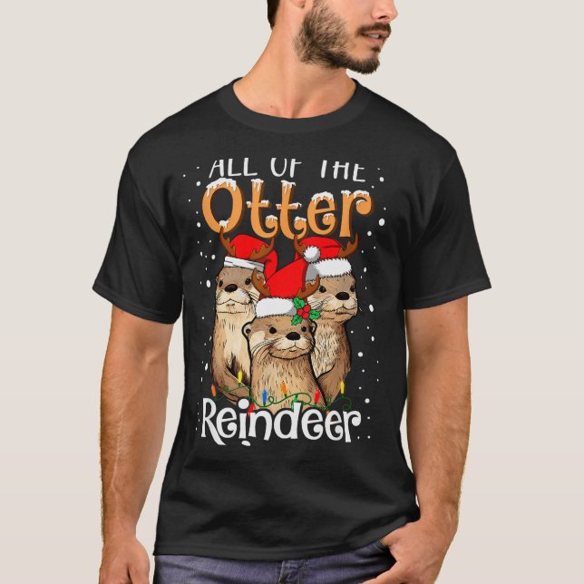 All Of The Otter Reindeer Christmas Otters Santa X T-Shirt (Vorderseite)
