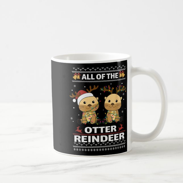 All Of The Otter Reindeer Sweet Christmas Otters  Kaffeetasse (Rechts)
