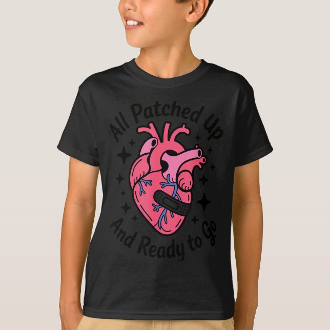 All Patched Up And Ready To Go, Heart Surgery Surv T-Shirt (Vorderseite)