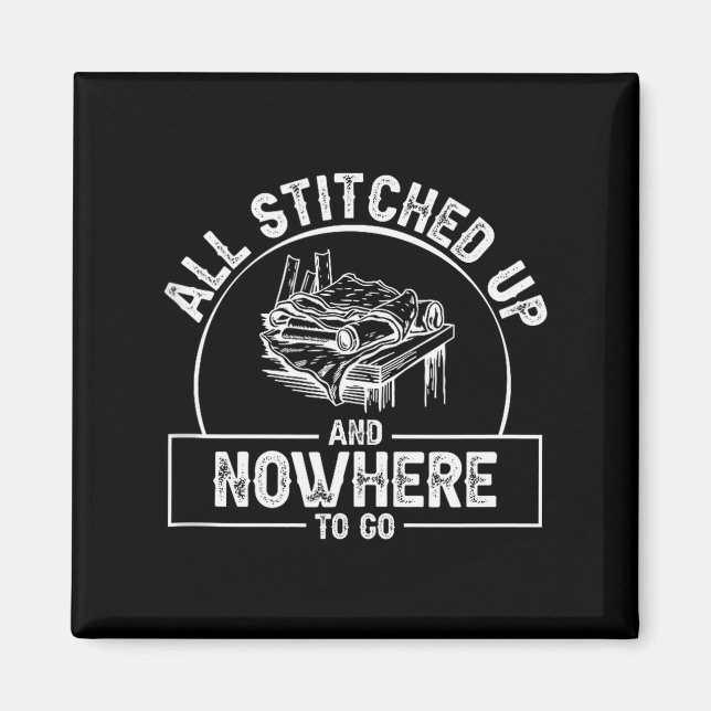 All Stitched Up And Nowhere To Go Funny Leatherwor Magnet (Vorne)