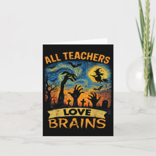 All Teachers Love Brains-Shirt Lustiger Lehrer Hal Karte