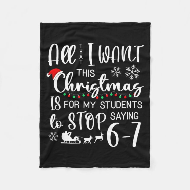 All That I Want This Christmas Is Students Stop Sa Fleecedecke (Vorderseite)