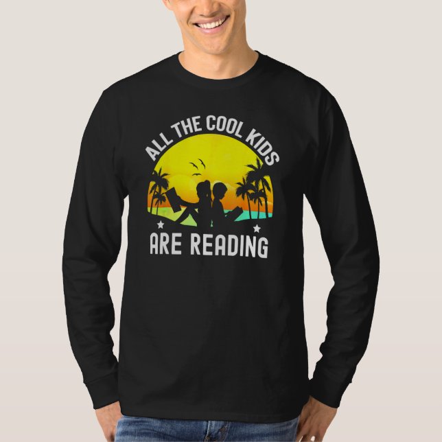 All The Cool Kids Are Reading Book  Back To School T-Shirt (Vorderseite)