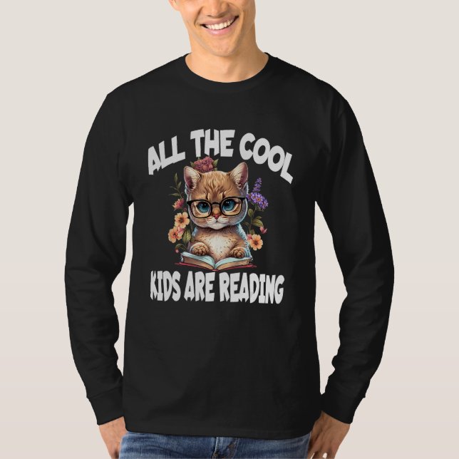 All The Cool Kids Are Reading Cat for Readers T-Shirt (Vorderseite)